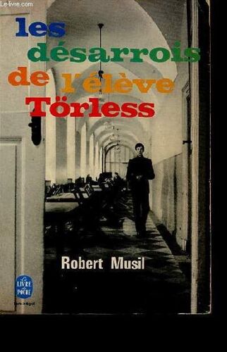 Les Désarrois De L Élève Törless - Collection Le Livre De Poche N°2159.