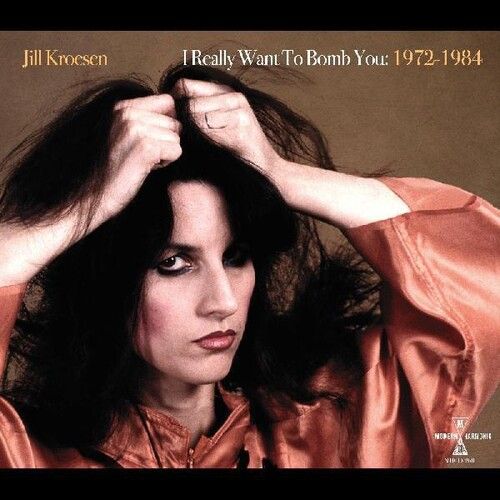 Jill Kroesen - I Really Want To Bomb You: 1972 - 1984 [Vinyl Lp] Clear Vinyl, Orange