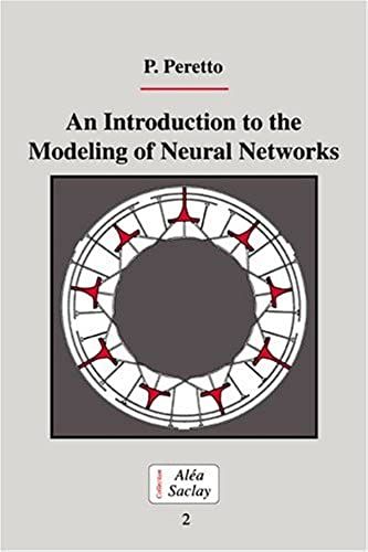 An Introduction To The Modeling Of Neural Networks