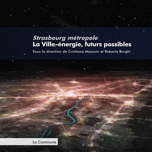 Strasbourg Métropole La Ville-Énergie, Futurs Possibles