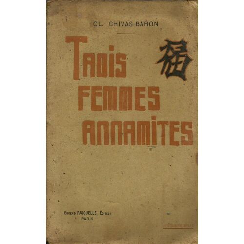 Trois Femmes Annamites.