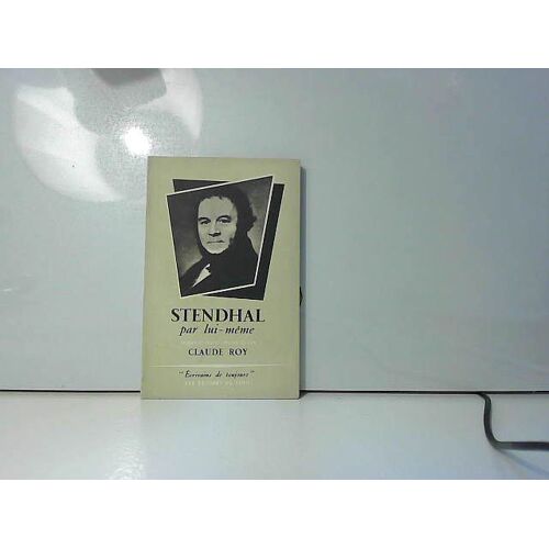Stendhal Par Lui-Même (Claude Roy, 1951)