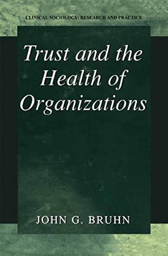 Trust And The Health Of Organizations