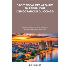 Droit Fiscal Des Affaires En République Démocratique Du Congo