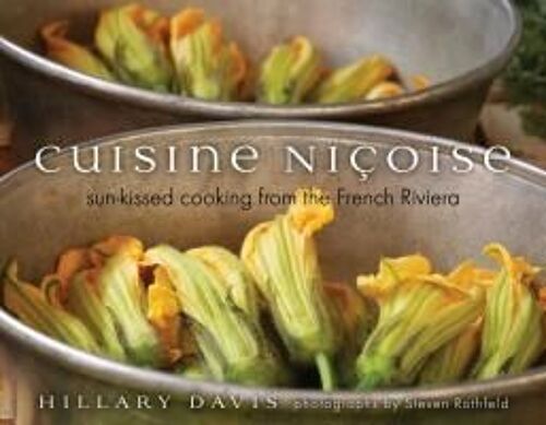 Cuisine Nicoise: Sun-Kissed Cooking From The French Riviera