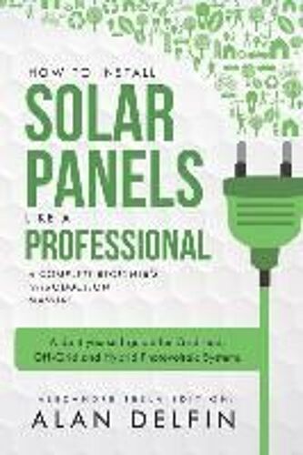 How To Install Solar Panels Like A Professional