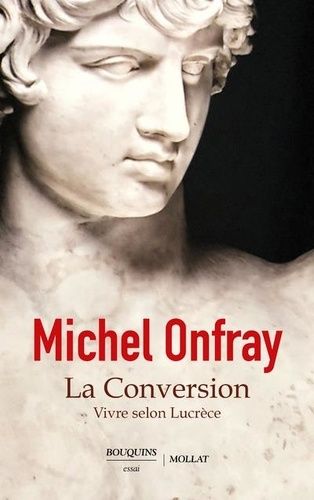 La Conversion - Vivre Selon Lucrèce