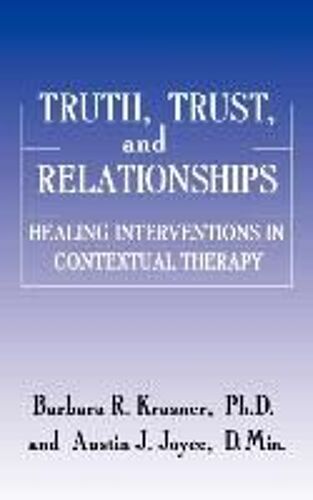 Truth, Trust And Relationships
