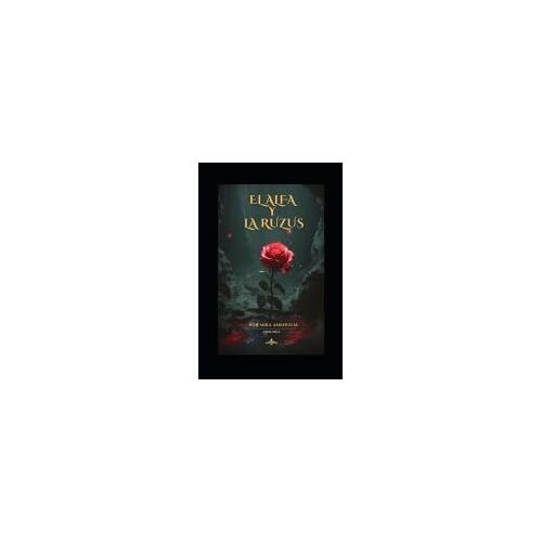 El Alfa Y La Ruzus: Sangre Roja (Spanish Edition)