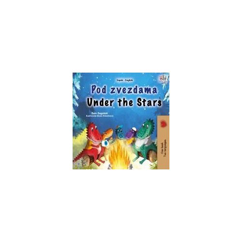 Under The Stars (Serbian English Bilingual Kids Book - Latin Alphabet)
