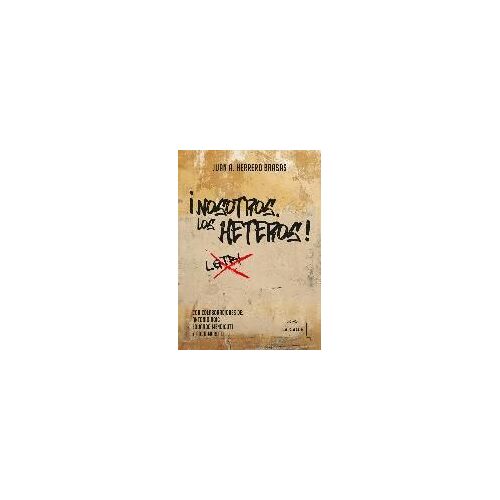 Nosotros, Los Heteros