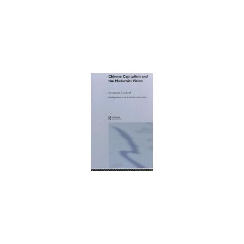 Chinese Capitalism And The Modernist Vision
