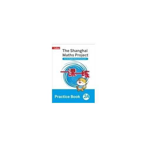 Shanghai Maths - The Shanghai Maths Project Practice Book 2a