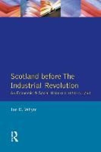 Scotland Before The Industrial Revolution