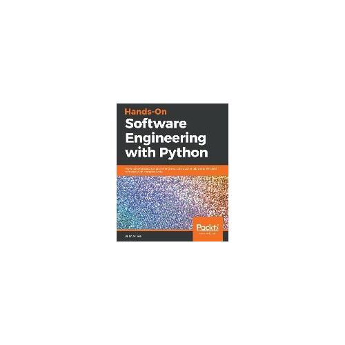 Hands-On Software Engineering With Python