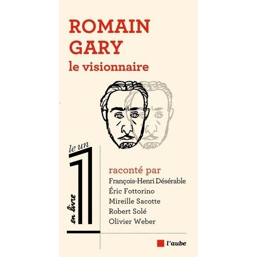 Romain Gary Le Visionnaire