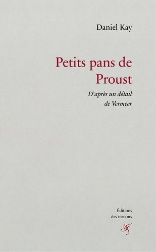 Petits Pans De Proust - D'après Un Détail De Vermeer