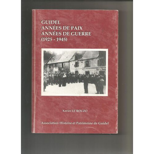 Guidel Années De Paix Années De Guerre 1925-1945