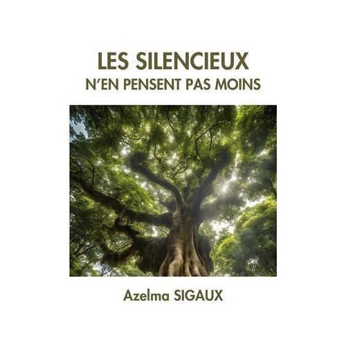 Les Silencieux N'en Pensent Pas Moins