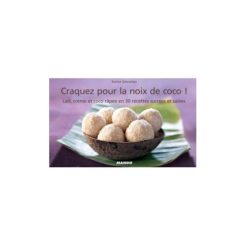 Craquez Pour La Noix De Coco !