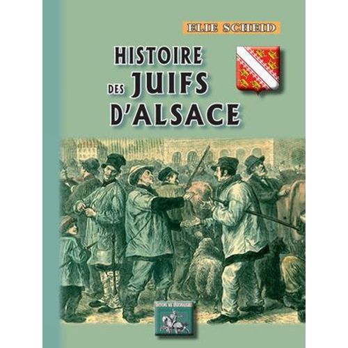 Histoire Des Juifs D'alsace