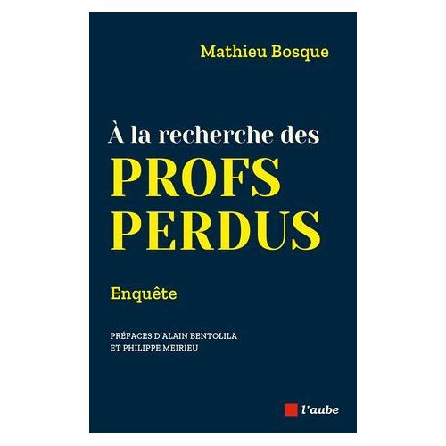 A La Recherche Des Profs Perdus