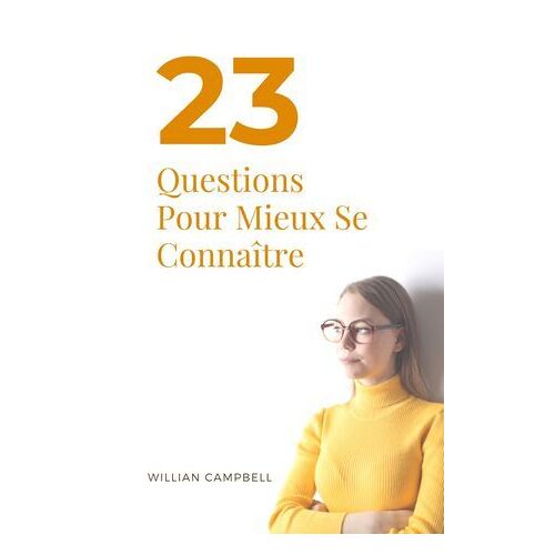 23 Questions Pour Mieux Se Connaître