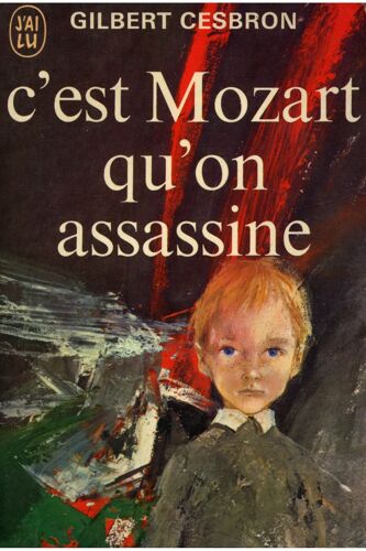 C'est Mozart Qu'on Assassine