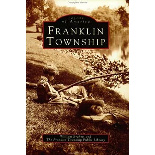 Franklin Township (Images Of America (Arcadia Publishing))