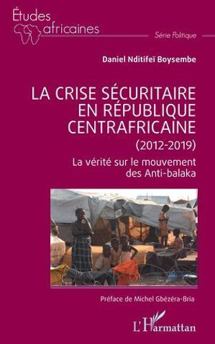 La Crise Sécuritaire En République Centrafricaine (2012-2019)