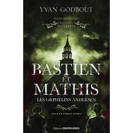 Bastien Et Mathis - Les Orphelins Andersen
