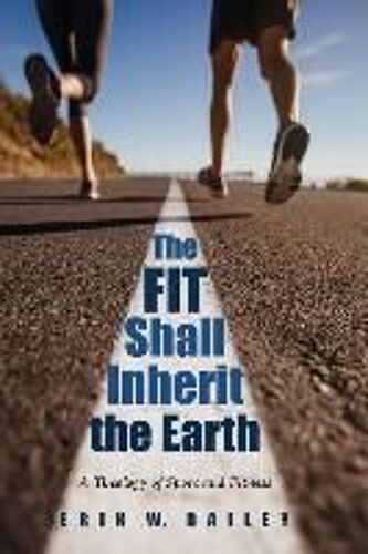 The Fit Shall Inherit The Earth
