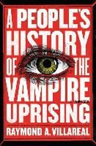 A People's History Of The Vampire Uprising