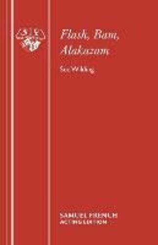 Flash, Bam, Alakazam