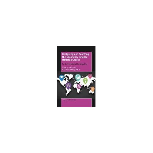 Designing And Teaching The Secondary Science Methods Course