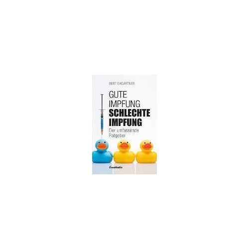 Gute Impfung - Schlechte Impfung