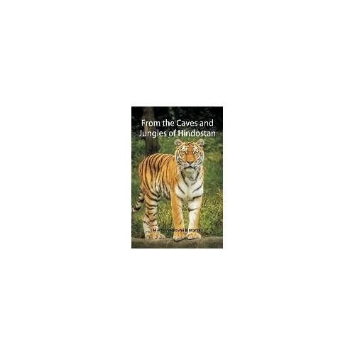 From The Caves And Jungles Of Hindostan