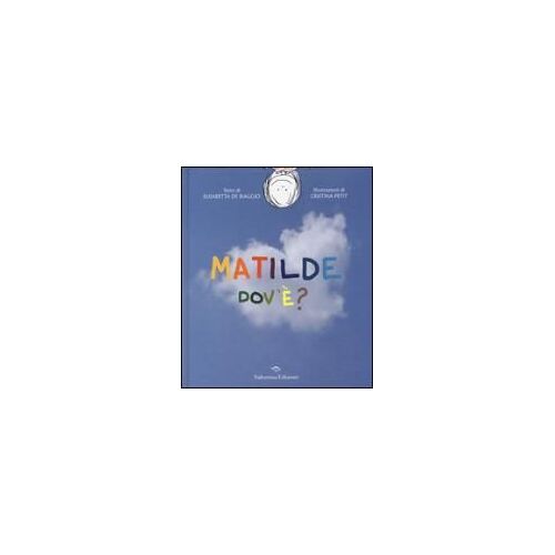 Matilde Dov'è?
