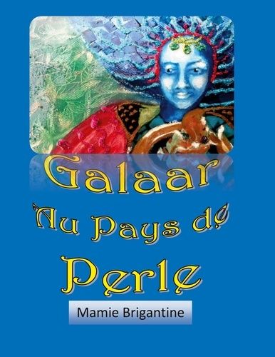 Galaar Au Pays De Perle