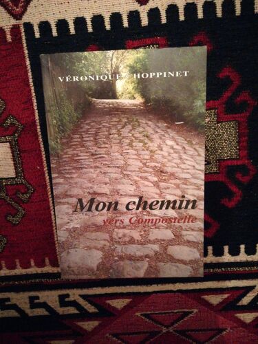 Mon Chemin Vers Compostelle