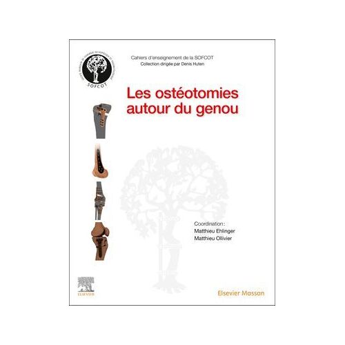 Les Ostéotomies Autour Du Genou