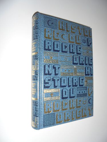 Histoire Du Proche Orient, Le Réveil Du Monde Arabe, Tome 4.