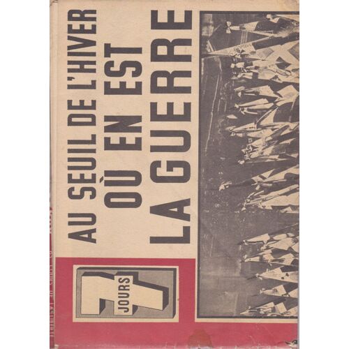 7 Jours (Sept Jours) / Au Seuil De L'hiver Ou E Est La Guerre / 14 Septembre 1941 / N° 46