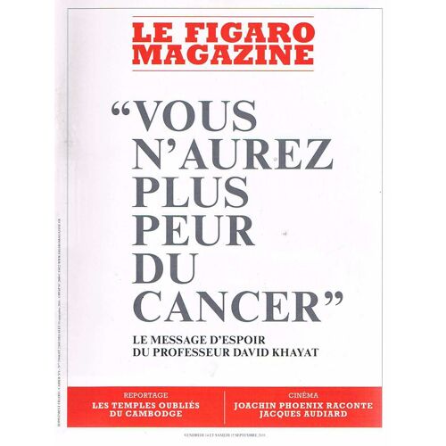 Le Figaro Magazine N°23044 14 Sep 2018 : Vous N'aurez Plus Port Du Cancer