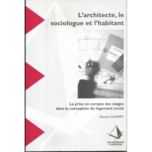 L'architecture, Le Sociologue Et L'habitant
