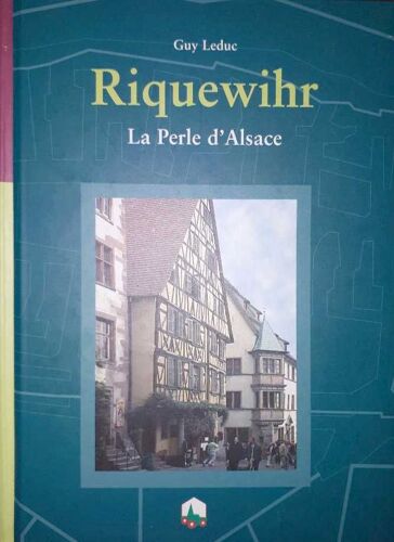 Riquewirh, La Perle D'alsace