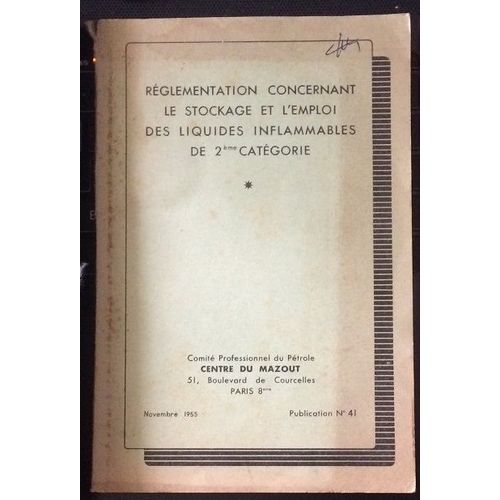 Règlementation Concernant Le Stockage Et L'emploi Des Liquides Inflammables De 2ème Catégorie