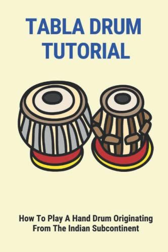 Tabla Drum Tutorial: How To Play A Hand Drum Originating From The Indian Subcontinent.