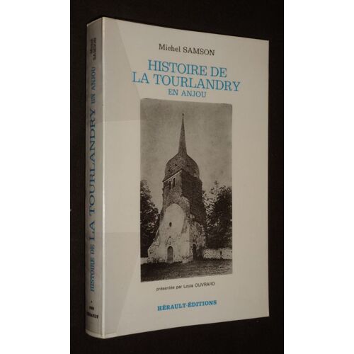 Histoire De La Tourlandry En Anjou
