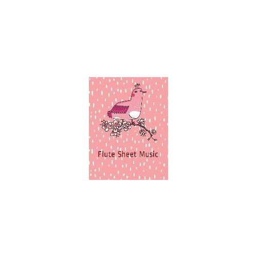 Flute Sheet Music: Notebook Of Blank Sheet Music Paper For Flute, Voice, Or Piano Composition, With Pretty Sakura Cherry Blossoms And Cut